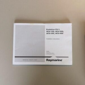 Raymarine Evolution EV-1, ACU-100, ACU-200, ACU-300, ACU-400 Instructions